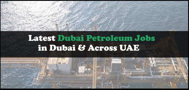 Dubai Petroleum Jobs