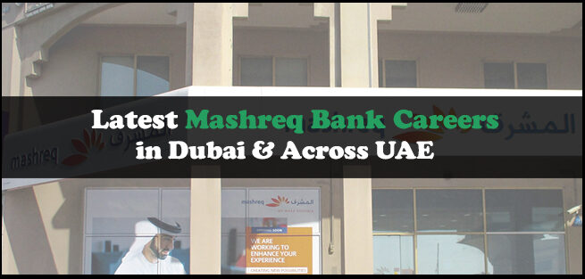 Mashreq Bank Careers
