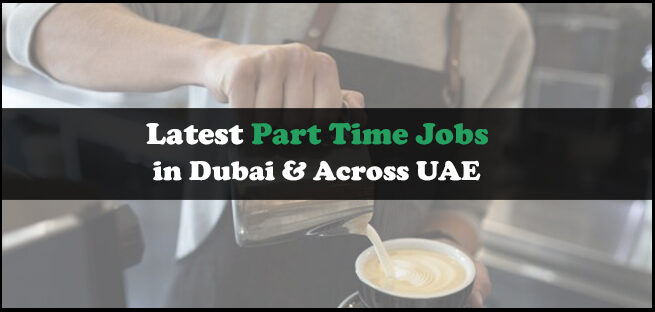 Part Time Jobs In Dubai