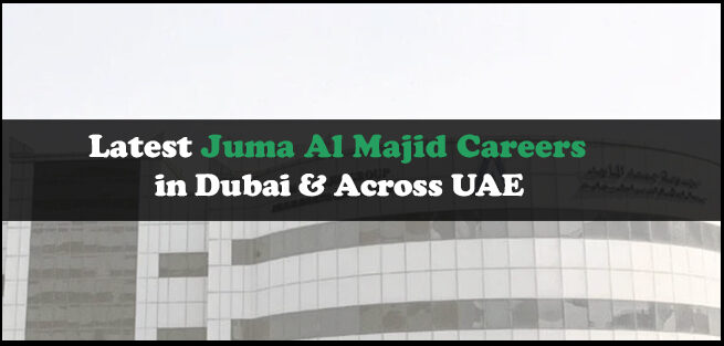 Juma Al Majid Careers